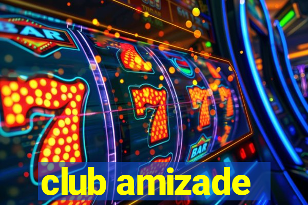 club amizade